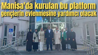 Manisa'da kurulan bu platform gençlerin evlenmesine yardımcı olacak