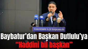 Baybatur’dan Başkan Dutlulu’ya “Haddini bil başkan”
