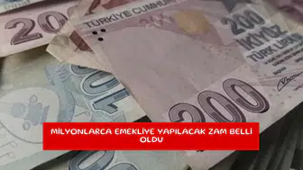 Milyonlarca emekliye yapılacak zam belli oldu