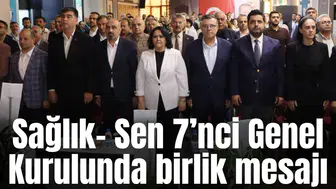 Sağlık- Sen 7’nci Genel Kurulunda birlik mesajı