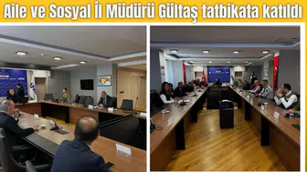 Aile ve Sosyal İl Müdürü Gültaş tatbikata katıldı