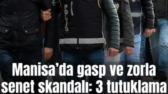 Manisa'da skandal olay: Gasp edip zorla senet imzalatmışlar