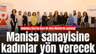 Türkiye'de bir ilk: Kadınlara özel bu kurs ilk defa Manisa'da açılacak