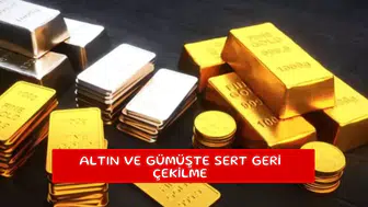 Altın ve gümüşte sert geri çekilme