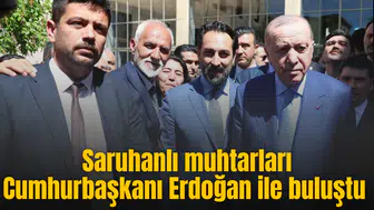 Saruhanlı muhtarları Cumhurbaşkanı Erdoğan ile buluştu