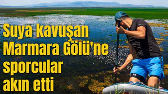 Suya kavuşan Marmara Gölü'ne sporcular akın etti
