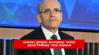 Bakan Şimşek duyurdu: Vergi denetiminde yeni dönem
