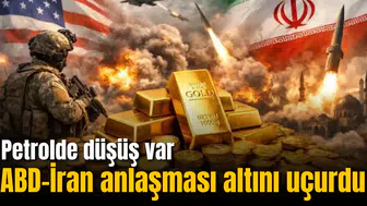 ABD-İran anlaşması altını uçurdu