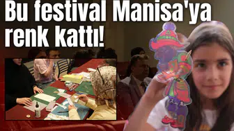 Bu festival Manisa'ya renk kattı!