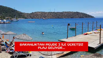 Bakanlıktan müjde 3 ile ücretsiz plaj geliyor...