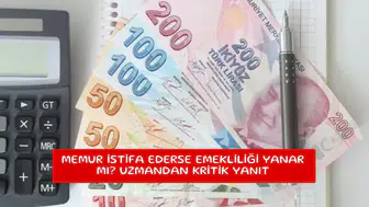 Memur istifa ederse emekliliği yanar mı? Uzmandan kritik yanıt
