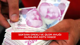 SGK'dan emekli ve ölüm aylığı alanlara kötü haber