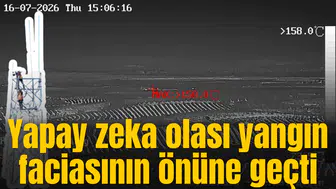 Yapay zeka yangın faciasının önüne geçti
