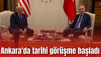 Ankara'da tarihi görüşme başladı