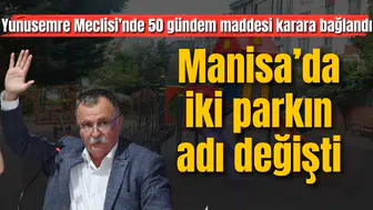 Yunusemre Meclisi’nde 50 gündem maddesi karara bağlandı