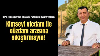 CHP’li Engin Uzun’dan, Balaban’a “yolumuzu ayırırız” tepkisi: Kimseyi vicdanı ile cüzdanı arasına sıkıştırmayın!