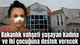 Bakanlık vahşeti yaşayan kadına ve iki çocuğuna destek verecek