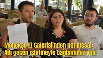 Menekşe Et Galerisi’nden net mesaj: Adı geçen işletmeyle bağlantımız yok!