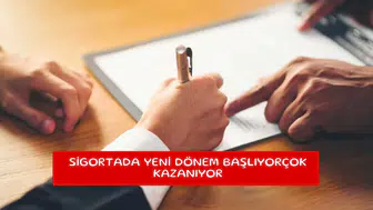 Sigortada yeni dönem başlıyor