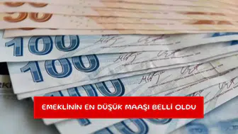 Emeklinin en düşük maaşı belli oldu
