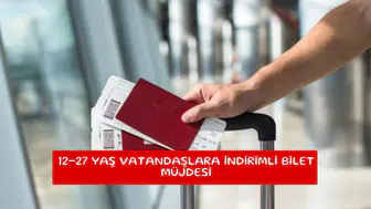12-27 yaş vatandaşlara indirimli bilet müjdesi