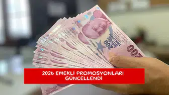 2026 Emekli promosyonları güncellendi