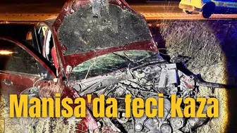 Manisa'da feci kaza