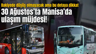 30 Ağustos’ta Manisa’da ulaşım müjdesi! Bakiyede düşüş olmayacak ama bu detaya dikkat