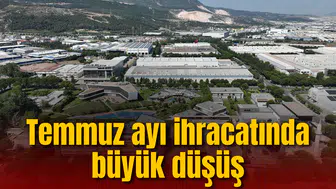Manisa’da Temmuz ayı ihracatında büyük düşüş