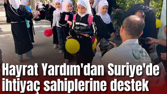 Hayrat Yardım'dan Suriye'de ihtiyaç sahiplerine destek