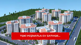 TOKİ peşinatla ev satıyor...