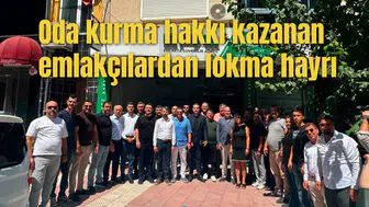Oda kurma hakkı kazanan emlakçılardan lokma hayrı