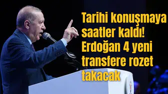 Tarihi konuşmaya saatler kaldı! Erdoğan 4 yeni transfere rozet takacak