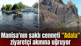 Manisa'nın saklı cenneti "Adala" ziyaretçi akınına uğruyor
