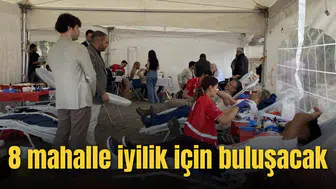8 mahalle iyilik için buluşacak