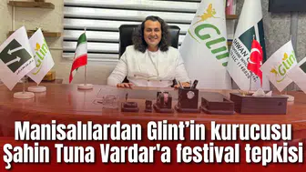 Manisalılardan Glint’in kurucusu Şahin Tuna Vardar'a festival tepkisi