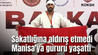 Sakatlığına aldırış etmedi Manisa'ya gururu yaşattı