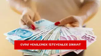 Evini yenilemek isteyenler dikkat