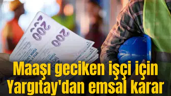 Maaşı geciken işçiye kıdem tazminatı hakkı verildi