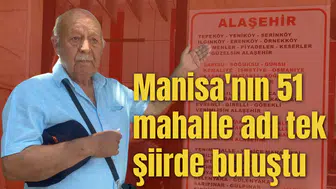 Manisa'nın 51 mahalle adı tek şiirde buluştu