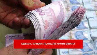 Sosyal yardım alanlar aman dikkat
