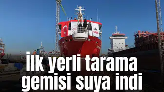 İlk yerli tarama gemisi suya indi