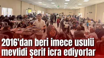 2016'dan beri imece usulü mevlidi şerif icra ediyorlar