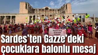 Sardes’ten Gazze’deki çocuklara balonlu mesaj
