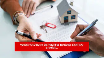Yargıtay'dan depozito kararı eski ev sahibi...