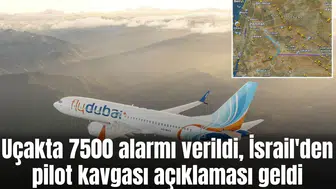 Uçakta 7500 alarmı verildi, İsrail'den pilot kavgası açıklaması geldi