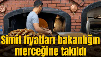 Simit fiyatları bakanlığın merceğine takıldı
