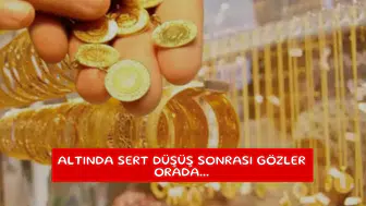 Altında sert düşüş sonrası gözler orada...