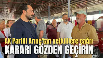 AK Partili Arınç'tan yetkililere çağrı