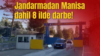 Jandarmadan Manisa dahil 8 ilde darbe!